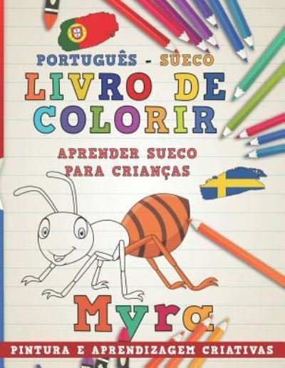 Cover for Nerdmediabr · Livro de Colorir Portugues - Sueco I Aprender Sueco Para Criancas I Pintura E Aprendizagem Criativas (Taschenbuch) (2018)