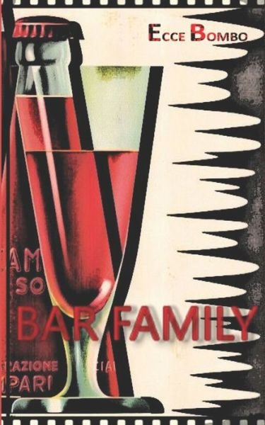 Cover for Ecce Bombo · Bar Family: storia di un bar a Roma - Figli Di Cagna Project (Paperback Bog) (2018)