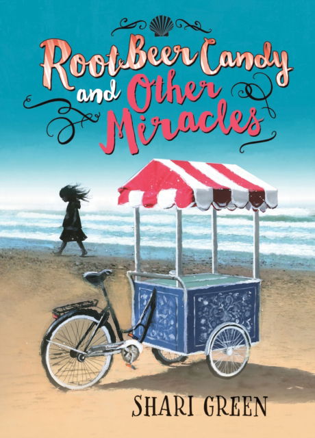 Cover for Shari Green · Root Beer Candy and Other Miracles (Paperback Book) (2016)