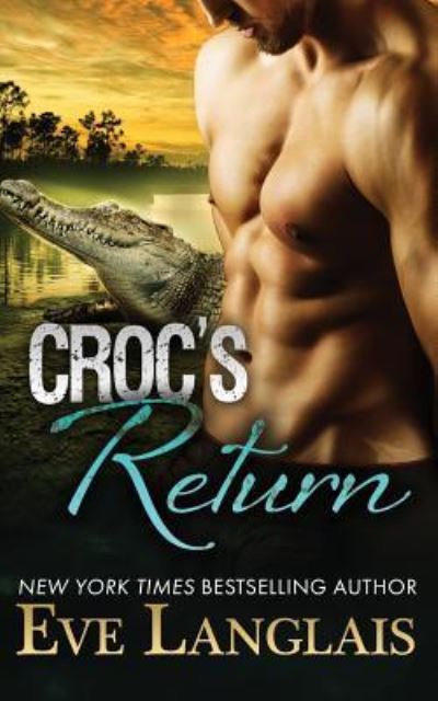 Cover for Eve Langlais · Croc's Return (Paperback Book) (2017)