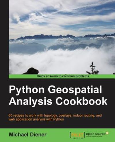 Cover for Michael Diener · Python Geospatial Analysis Cookbook (Paperback Book) (2015)