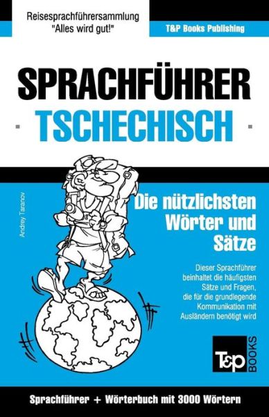 Cover for Andrey Taranov · Sprachfuhrer Deutsch-tschechisch Und Thematischer Wortschatz Mit 3000 Wortern (Paperback Book) (2015)