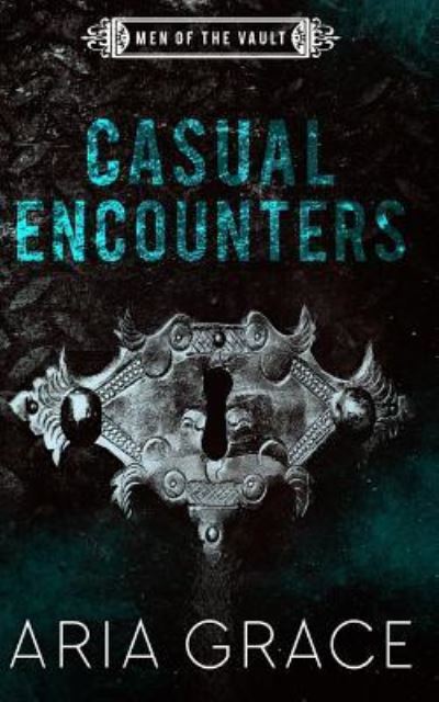 Cover for Aria Grace · Casual Encounters (Paperback Book) (2018)