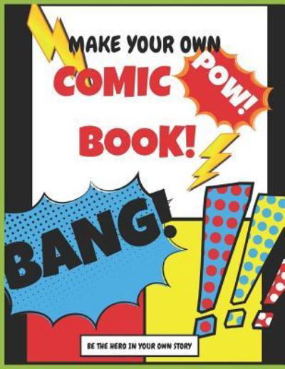 Cover for Notebooks for All · Make Your Own Comic Book (Paperback Book) (2019)