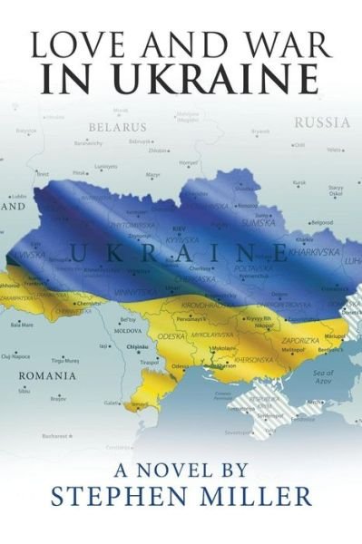 Cover for Stephen Miller · Love and War in Ukraine (Paperback Book) (2019)