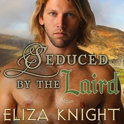 Cover for Eliza Knight · Seduced by the Laird (CD) (2016)