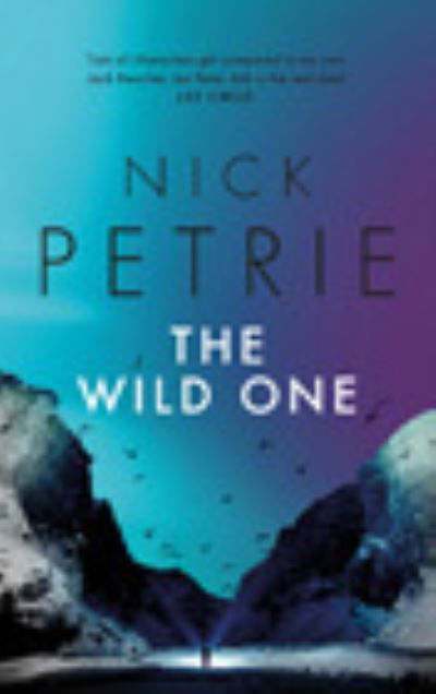 Cover for Nick Petrie · The Wild One - Ash (Taschenbuch) (2021)