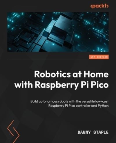 Cover for Danny Staple · Robotics at Home with Raspberry Pi Pico (Paperback Book) (2023)