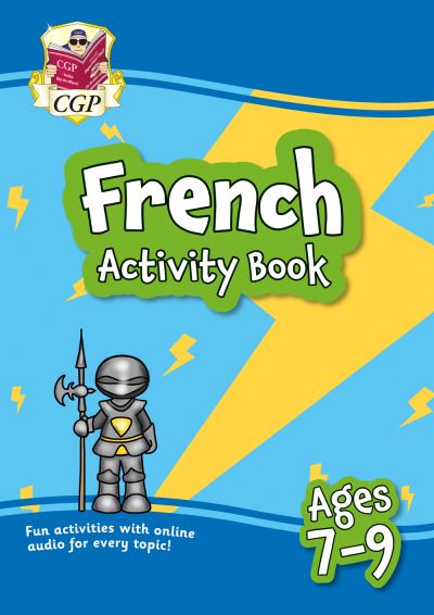 French Activity Book for Ages 7-9 (with Online Audio) - CGP KS2 Activity Books and Cards - CGP Books - Books - Coordination Group Publications Ltd (CGP - 9781837740079 - December 6, 2022