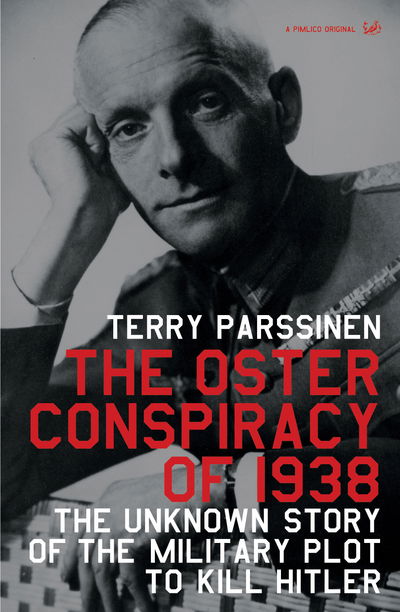 Cover for Terry Parssinen · The Oster Conspiracy of 1938: The Unknown Story of the Military Plot to Kill Hitler (Paperback Book) (2004)