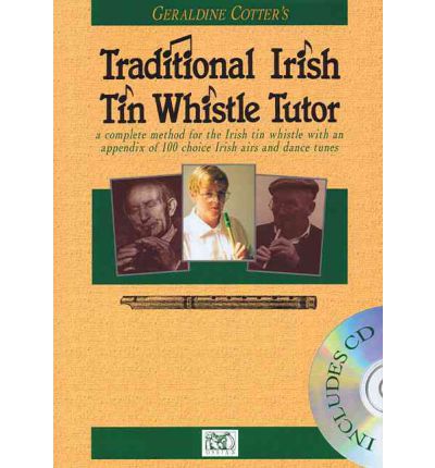 Cover for Geraldine Cotter · Geraldine Cotter's Traditional Irish Tin Whistle Tutor (Paperback Book) (2006)