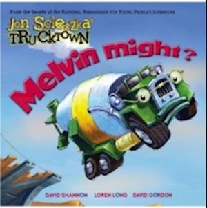 Cover for Jon Scieszka · Melvin Might? - Jon Scieszka's Trucktown (Paperback Book) (2009)