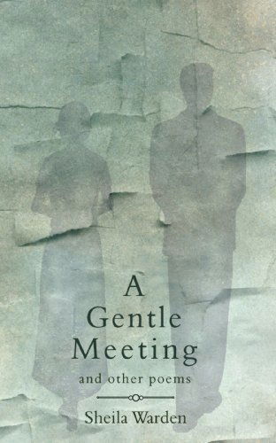 Cover for Sheila Warden · A Gentle Meeting and Other Poems (Paperback Book) (2009)