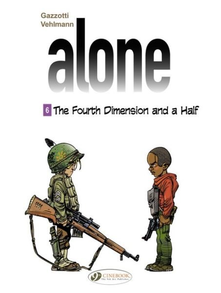 Cover for Fabien Vehlmann · Alone 6 - The Fourth Dimension &amp; A Half (Paperback Book) (2016)