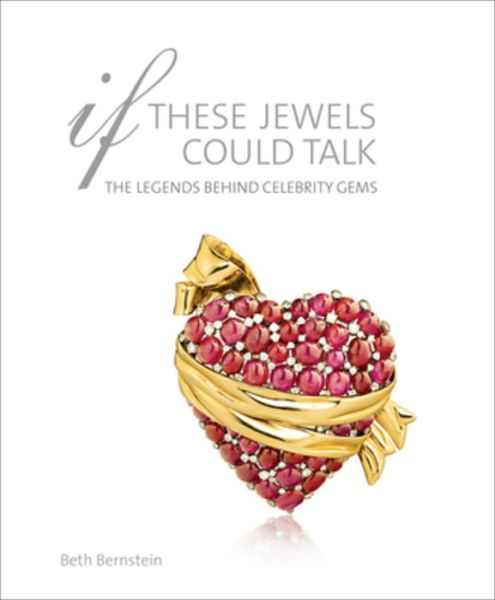 Cover for Beth Bernstein · If These Jewels Could Talk: The Legends Behind Celebrity Gems (Inbunden Bok) (2015)