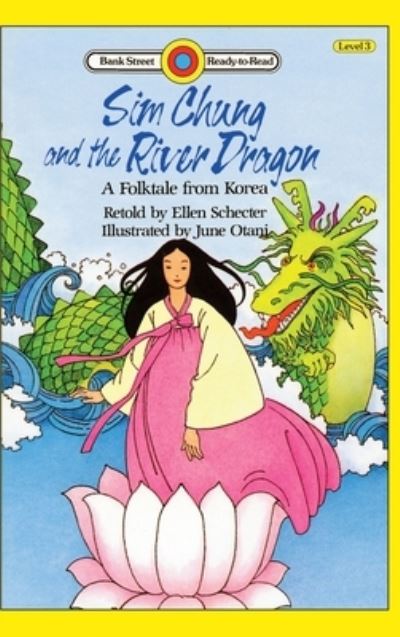 Cover for Ellen Schecter · Sim Chung and the River Dragon-A Folktale from Korea (Gebundenes Buch) (2020)