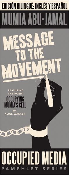 Cover for Mumia Abu-jamal · Message to the Movement (Occupied Media Pamphlet Series) (English and Spanish Edition) (Paperback Book) [English And Spanish, Pmplt Blg edition] (2012)