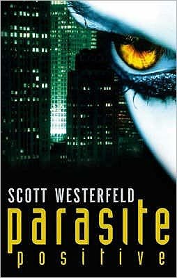 Cover for Scott Westerfeld · Parasite Positive (Taschenbuch) (2007)