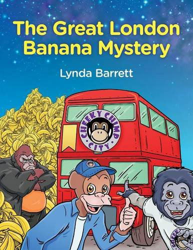 Cheeky Chimp City - The Great Banana Mystery - Lynda Barrett - Kirjat - Consilience Media - 9781910223079 - maanantai 14. heinäkuuta 2014