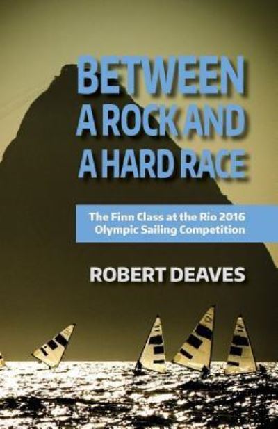 Cover for Robert M Deaves · Between a Rock and a Hard Race (Paperback Book) (2018)