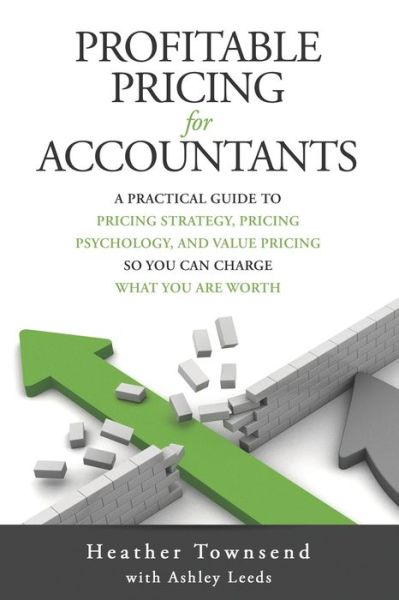 Cover for Ashley Leeds · Profitable Pricing For Accountants (Paperback Book) (2019)