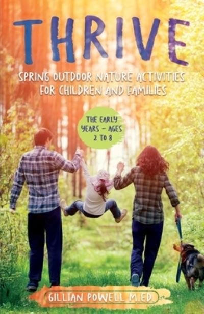 Cover for Gillian Powell · Thrive Spring Outdoor Nature Activities for Children and Families - Thrive (Paperback Book) (2021)