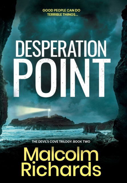 Cover for Malcolm Richards · Desperation Point - The Devil's Cove Trilogy (Innbunden bok) (2021)