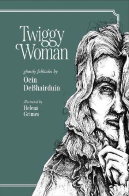 Cover for Oein DeBhairduin · Twiggy Woman (Gebundenes Buch) (2023)