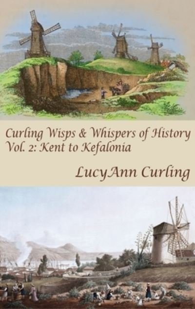 Cover for Lucyann Curling · Kent to Kefalonia (Book) (2023)