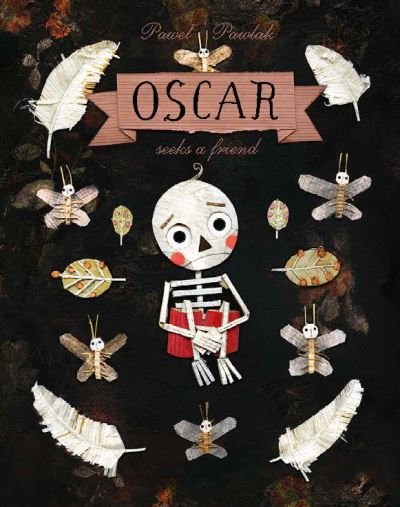 Cover for Pawel Pawlak · Oscar Seeks A Friend (Paperback Book) (2022)