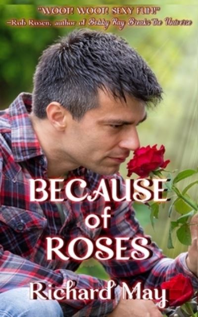 Cover for Richard May · Because of Roses (Buch) (2023)