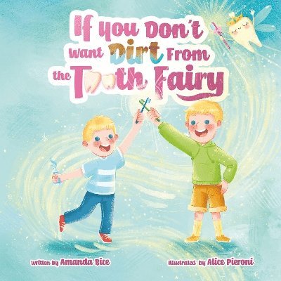 Cover for Mama B. Nice · If You Don't Want Dirt From the Tooth Fairy - Mama B. Nice (Paperback Book) (2025)