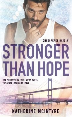 Stronger Than Hope - Katherine Mcintyre - Książki - Hot Tree Publishing - 9781922679079 - 27 lutego 2022