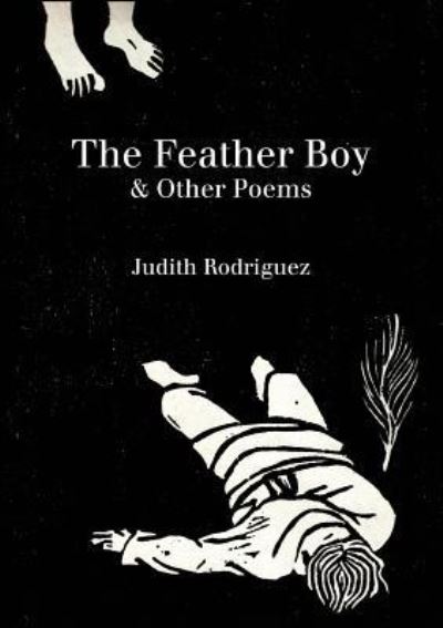 Cover for Judith Rodriguez · The Feather Boy (Paperback Book) (2018)