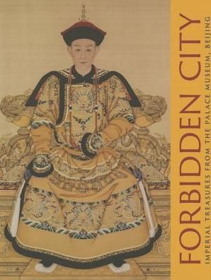 Cover for Li Jian · Forbidden City: Imperial Treasures from the Palace Museum, Beijing (Innbunden bok) (2014)