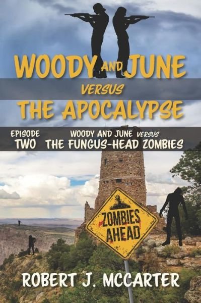 Cover for Robert J McCarter · Woody and June versus the Fungus-Head Zombies (Pocketbok) (2019)