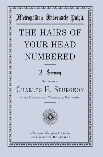 Cover for Charles H. Spurgeon · The Hairs of Your Head Numbered (Paperback Book) (2014)