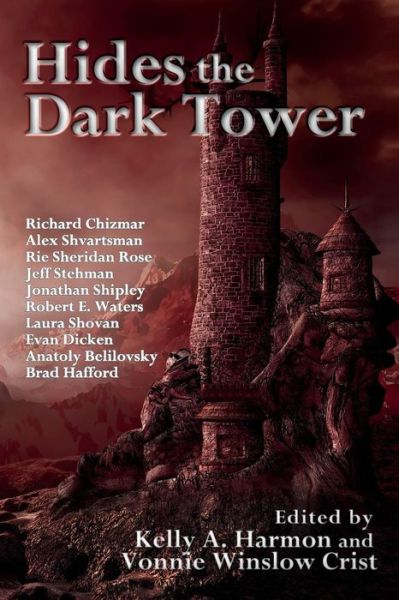 Cover for Kelly a Harmon · Hides the Dark Tower (Paperback Book) (2015)