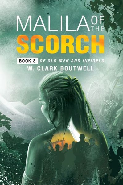 Cover for W Clark Boutwell · Malila Of The Scorch (Paperback Book) (2019)