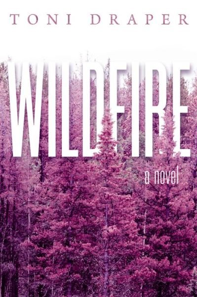 Cover for Toni Draper · Wildfire (Paperback Book) (2021)