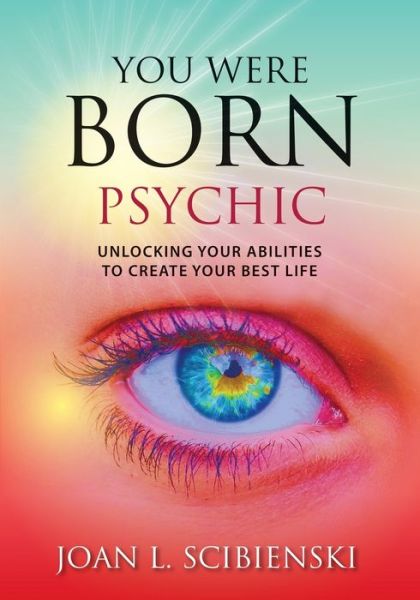 Cover for Joan L Scibienski · You Were Born Psychic (Paperback Book) (2021)