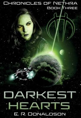 Darkest Hearts - E R Donaldson - Books - Mythic North Press, LLC - 9781954177079 - July 20, 2021