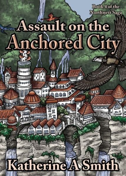 Cover for Katherine Smith · Assault on the Anchored City (Paperback Book) (2022)