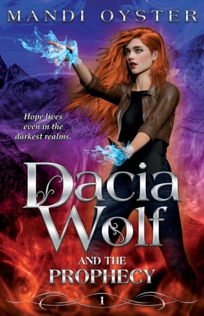 Cover for Mandi Oyster · Dacia Wolf &amp; the Prophecy (Paperback Book) (2022)