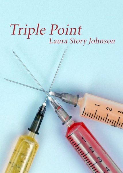 Cover for Laura Story Johnson · Triple Point (Book) (2022)