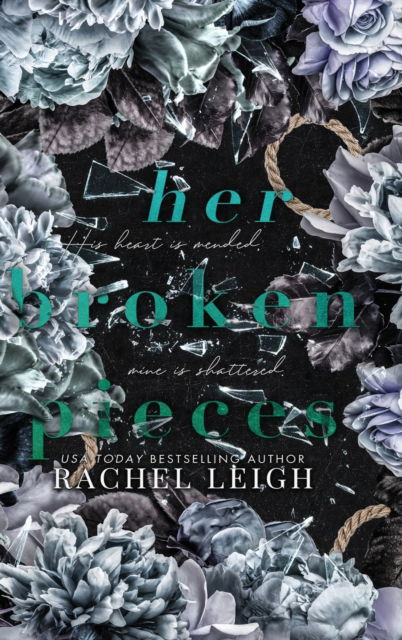 Cover for Rachel Leigh · Her Broken Pieces (Hardcover Book) (2022)