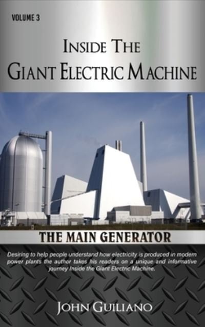 Cover for John Guiliano · Inside the Giant Electric Machine Volume 3 (Bok) (2022)