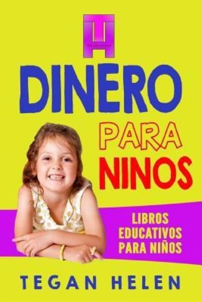 Cover for Tegan Helen · Dinero para ninos (Paperback Bog) (2017)