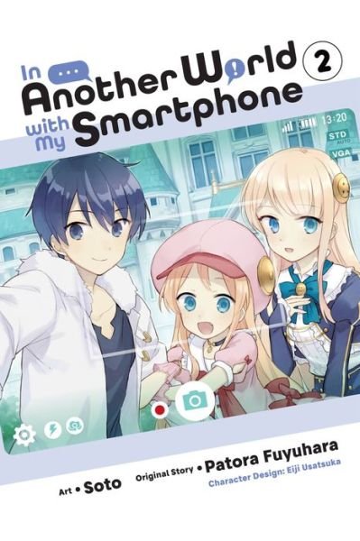 Cover for Patora Fuyuhara · In Another World with My Smartphone, Vol. 3 (manga) - IN ANOTHER WORLD WITH MY SMARTPHONE GN (Pocketbok) (2021)