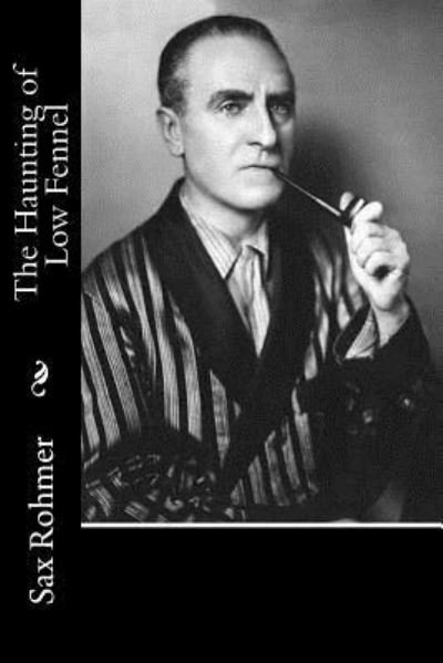 Cover for Sax Rohmer · The Haunting of Low Fennel (Paperback Bog) (2018)